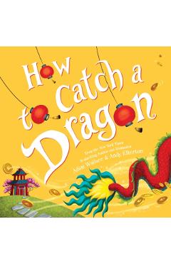 How to Catch a Dragon - Adam Wallace