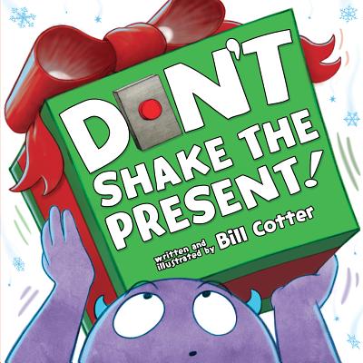 Don't Shake the Present! - Bill Cotter