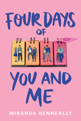 Four Days of You and Me - Miranda Kenneally