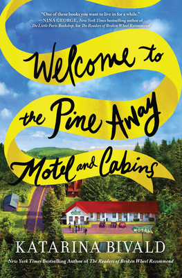 Welcome to the Pine Away Motel and Cabins - Katarina Bivald