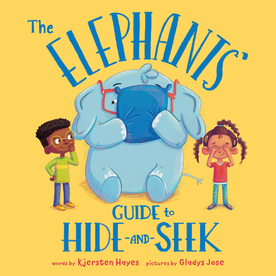 The Elephants' Guide to Hide-And-Seek - Kjersten Hayes