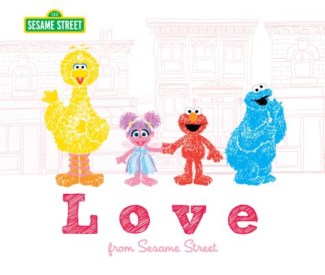 Love: From Sesame Street - Sesame Workshop