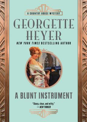 A Blunt Instrument - Georgette Heyer