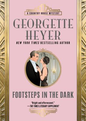 Footsteps in the Dark - Georgette Heyer