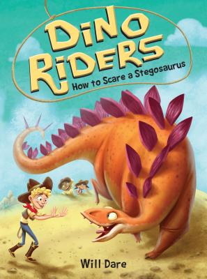 How to Scare a Stegosaurus - Will Dare