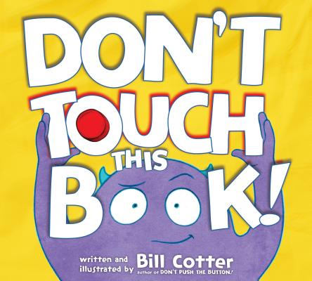 Don't Touch This Book! - Bill Cotter
