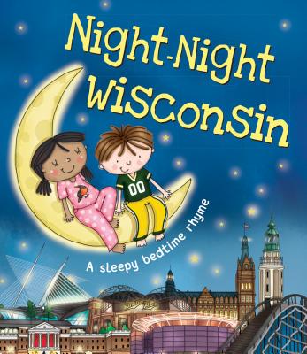 Night-Night Wisconsin - Katherine Sully
