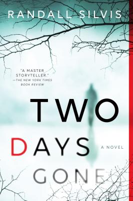 Two Days Gone - Randall Silvis