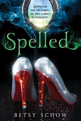 Spelled - Betsy Schow