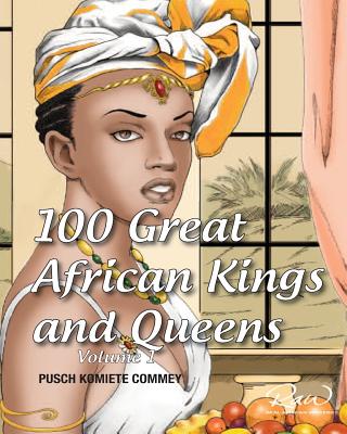 100 Great African Kings and Queens: I am the Nile - Innocent Dembetembe