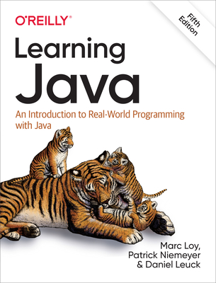 Learning Java: An Introduction to Real-World Programming with Java - Marc Loy
