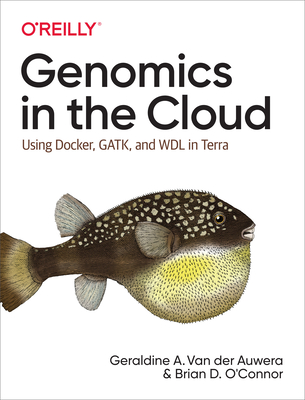 Genomics in the Cloud: Using Docker, Gatk, and Wdl in Terra - Geraldine A. Auwera