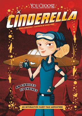 Cinderella: An Interactive Fairy Tale Adventure - Jessica Gunderson