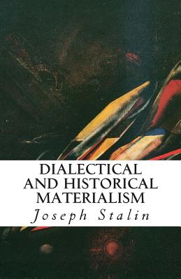 Dialectical and Historical Materialism - Joseph Stalin