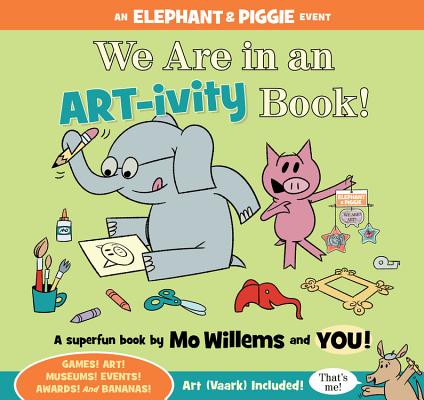 We Are in an ART-ivity Book! - Mo Willems