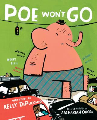 Poe Won't Go - Kelly Dipucchio