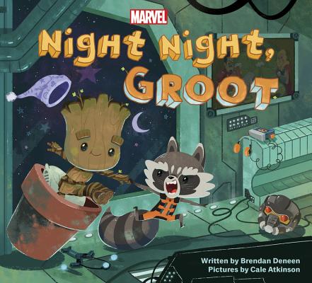 Night Night, Groot - Brendan Deneen