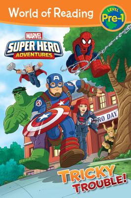 Super Hero Adventures: Tricky Trouble! - Alexandra West