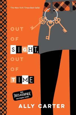 Out of Sight, Out of Time (10th Anniversary Edition) - Ally Carter