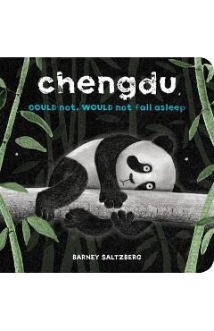 Poza produsului Chengdu Could Not Would Not Fall Asleep - Barney Saltzberg