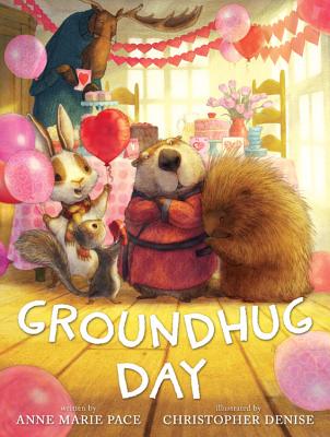 Groundhug Day - Anne Marie Pace