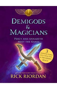 Poza produsului Demigods & Magicians: Percy and Annabeth Meet the Kanes - Rick Riordan