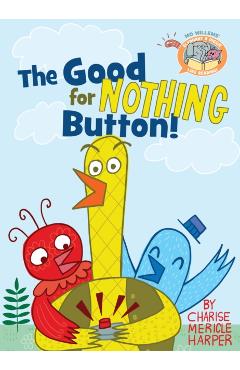 The Good for Nothing Button! - Mo Willems