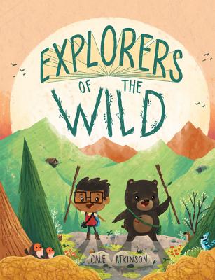 Explorers of the Wild - Cale Atkinson