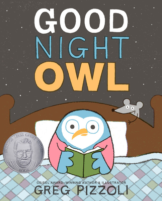 Good Night Owl - Greg Pizzoli