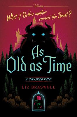 As Old as Time: A Twisted Tale - Liz Braswell