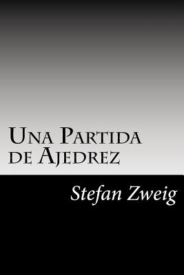 Una Partida de Ajedrez - Stefan Zweig