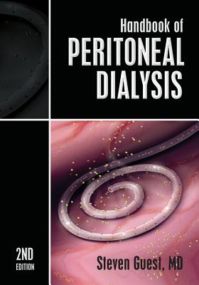 Handbook of Peritoneal Dialysis: Second Edition - Md Steven Guest