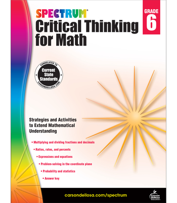 Spectrum Critical Thinking for Math, Grade 6 - Spectrum