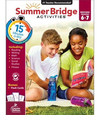 Summer Bridge Activities, Grades 6 - 7 - Summer Bridge Activities