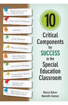 10 Critical Components for Success in the Special Education Classroom - Marcia W. Rohrer