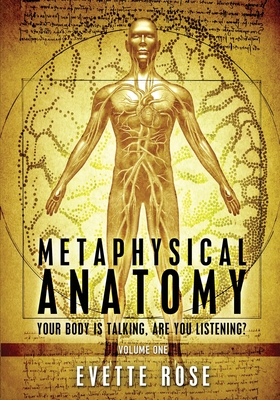 Metaphysical Anatomy: Your body is talking, are you listening? - Damonza