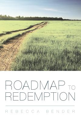 Roadmap to Redemption - Rebecca Bender