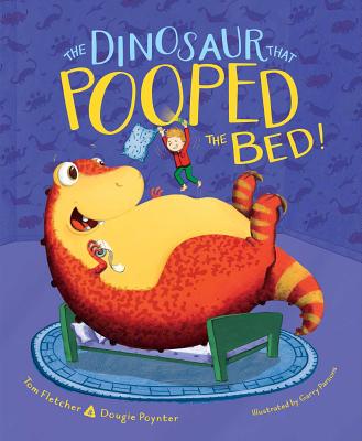 The Dinosaur That Pooped the Bed! - Tom Fletcher
