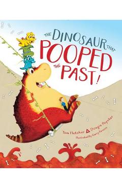 Poza produsului The Dinosaur That Pooped the Past! - Tom Fletcher