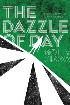 The Dazzle of Day - Molly Gloss