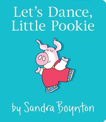 Let's Dance, Little Pookie - Sandra Boynton