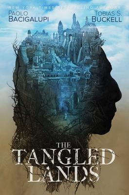 The Tangled Lands - Paolo Bacigalupi