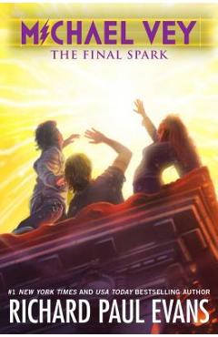 Coperta cărții 'Michael Vey 7, Volume 7: The Final Spark - Richard Paul Evans'
