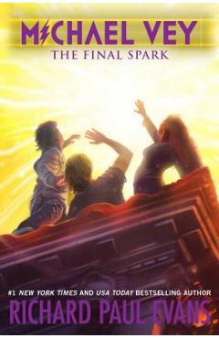 Coperta cărții 'Michael Vey 7: The Final Spark - Richard Paul Evans'
