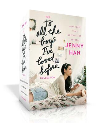 The to All the Boys I've Loved Before Collection: To All the Boys I've Loved Before; P.S. I Still Love You; Always and Forever, Lara Jean - Jenny Han