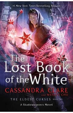 Coperta cărții 'The Lost Book of the White, Volume 2 - Cassandra Clare'