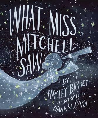 What Miss Mitchell Saw - Hayley Barrett
