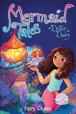 Fairy Chase, Volume 18 - Debbie Dadey