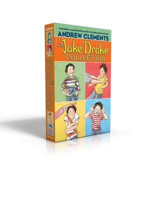 The Jake Drake Collection: Jake Drake, Know-It-All; Jake Drake, Bully Buster; Jake Drake, Teacher's Pet; Jake Drake, Class Clown - Andrew Clements