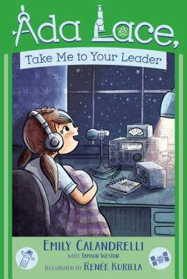 ADA Lace, Take Me to Your Leader, Volume 3 - Emily Calandrelli